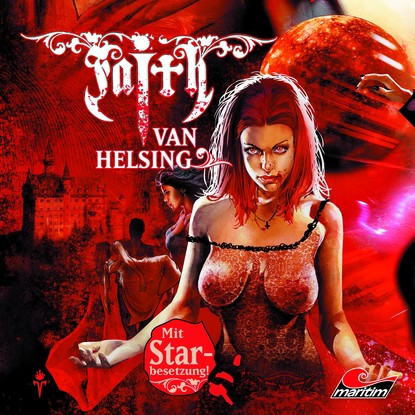 

Faith - The Van Helsing Chronicles, Folge 26: Märchenschloss zur Hölle