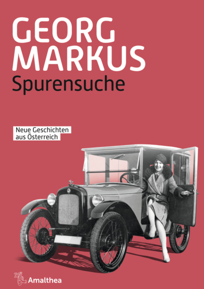Georg Markus - Spurensuche