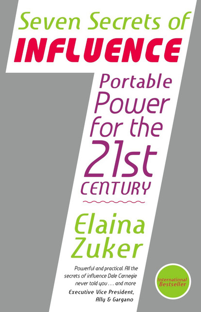 Elaina Zuker - The 7 Secrets of Influence