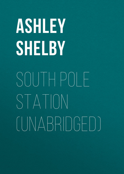 

South Pole Station (Unabridged)