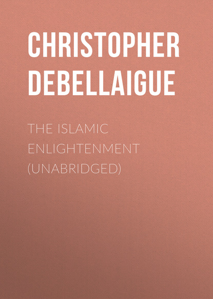 

The Islamic Enlightenment (Unabridged)