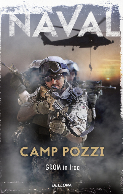 Naval - Camp Pozzi. GROM in Iraq