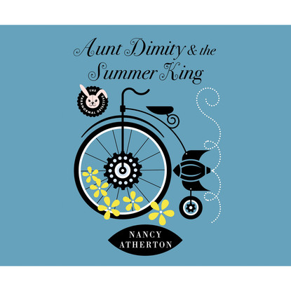 

Aunt Dimity and the Summer King - Aunt Dimity, Book 20 (Unabridged)