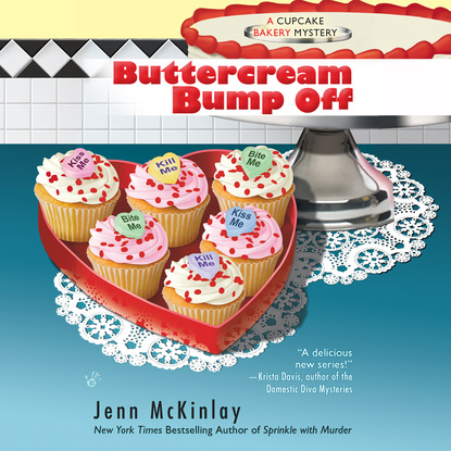 Jenn Mckinlay — Buttercream Bump Off - A Cupcake Bakery Mystery, Book 2 (Unabridged)