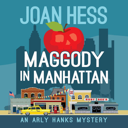 Joan Hess — Maggody in Manhattan - An Arly Hanks Mystery 6 (Unabridged)