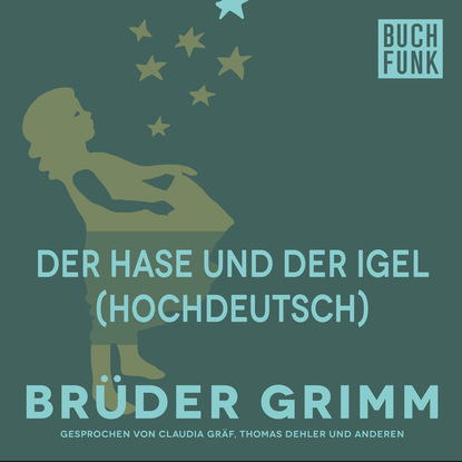 Brüder Grimm - Der Hase und der Igel (Hochdeutsch)