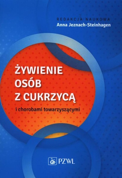 Группа авторов - Żywienie osób z cukrzycą i chorobami towarzyszącymi