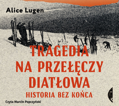 Alice Lugen - Tragedia na Przełęczy Diatłowa