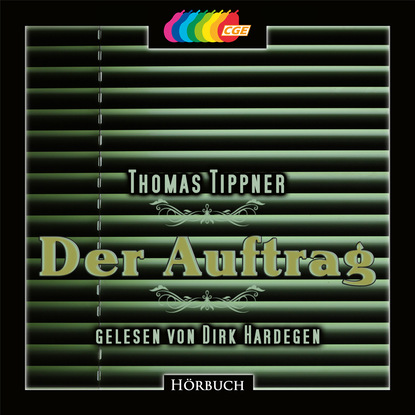 Thomas Tippner - Der Auftrag (ungekürzt)