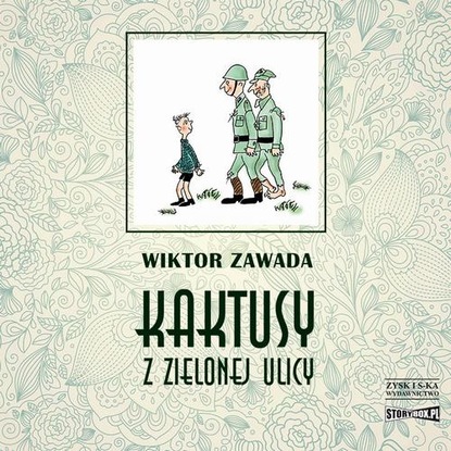 Wiktor Zawada - Kaktusy z Zielonej ulicy