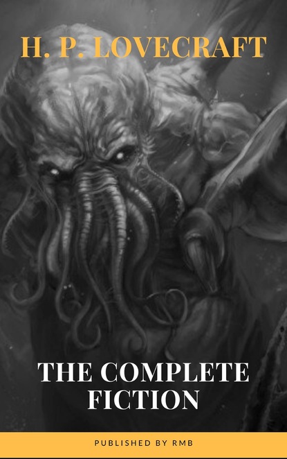 RMB - H. P. Lovecraft: The Complete Fiction