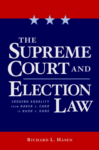 

The Supreme Court and Election Law