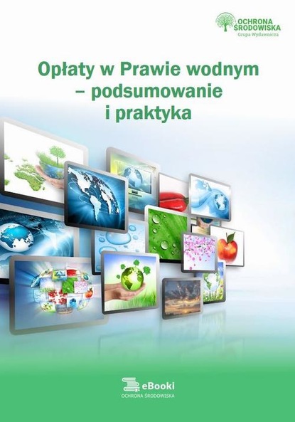 

Opłaty w prawie wodnym – podsumowanie i praktyka
