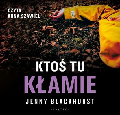 Jenny Blackhurst - Ktoś tu kłamie