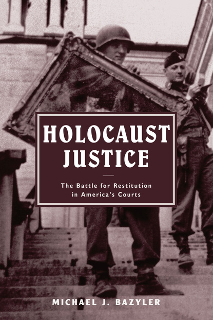 Michael J. Bazyler - Holocaust Justice