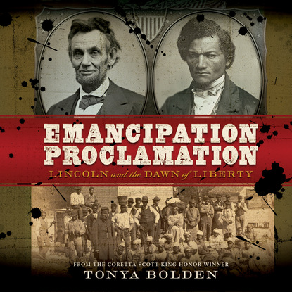 Ксюша Ангел - Emancipation Proclamation - Lincoln and the Dawn of Liberty (Unabridged)