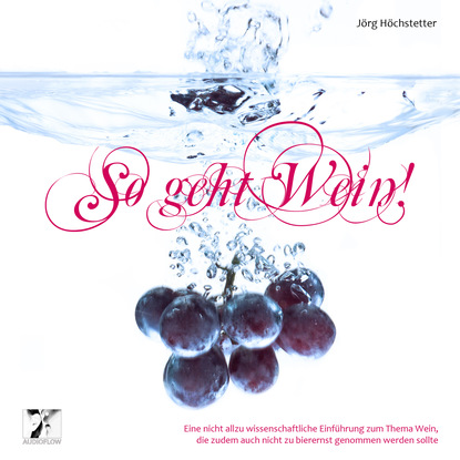 

So geht Wein!