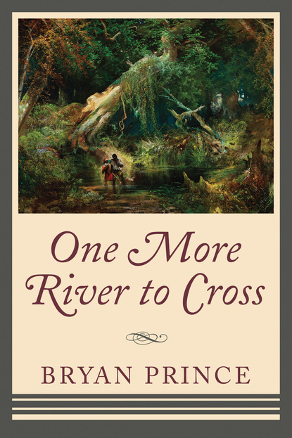 

One More River to Cross