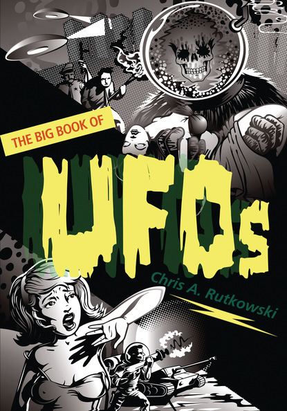 Chris A. Rutkowski — The Big Book of UFOs