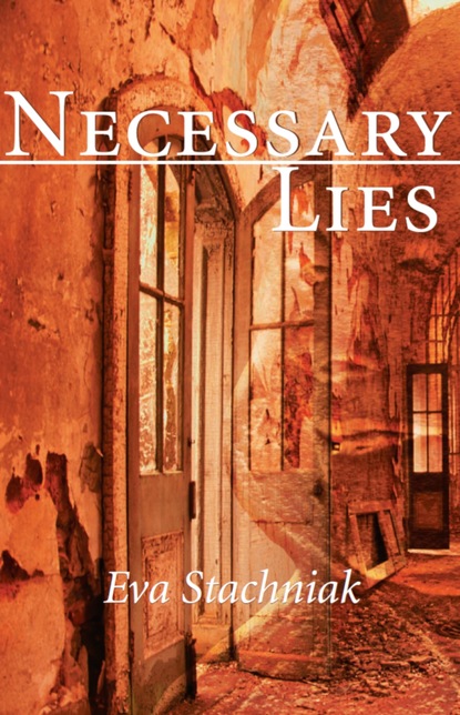 Eva  Stachniak - Necessary Lies