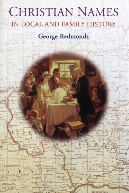 George Redmonds - Christian Names in Local and Family History