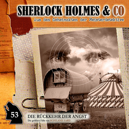 Sherlock Holmes & Co, Folge 53: Die R?ckkehr der Angst