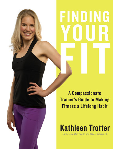 Kathleen Trotter — Finding Your Fit