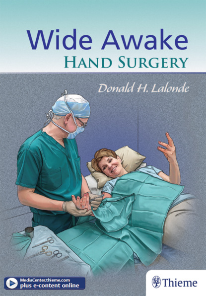 Группа авторов - Wide Awake Hand Surgery