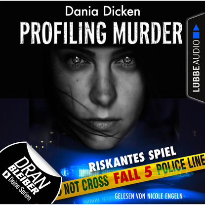 Laurie Walsh - Profiling Murder, Folge 5: Riskantes Spiel (Ungek?rzt)