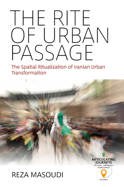 Reza Masoudi - The Rite of Urban Passage