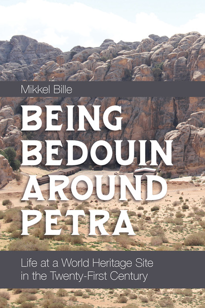 Mikkel Bille - Being Bedouin Around Petra