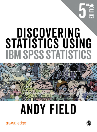 Andy Field P. - Discovering Statistics Using IBM SPSS Statistics