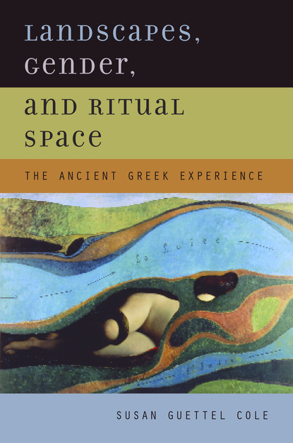 

Landscapes, Gender, and Ritual Space