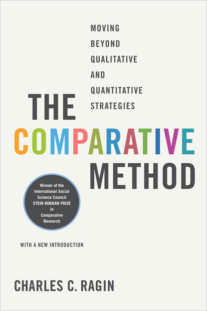 Charles C. Ragin - The Comparative Method