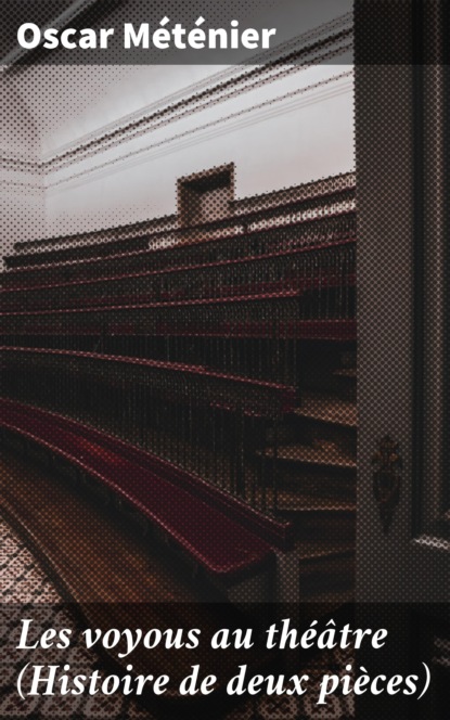 

Les voyous au théâtre (Histoire de deux pièces)