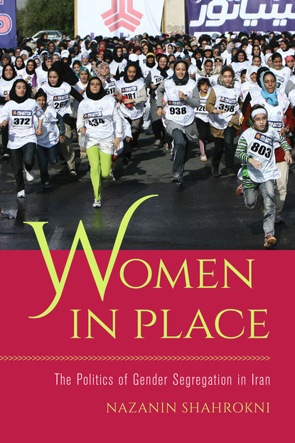 Nazanin Shahrokni - Women in Place