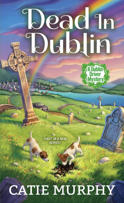 Catie Murphy — Dead in Dublin