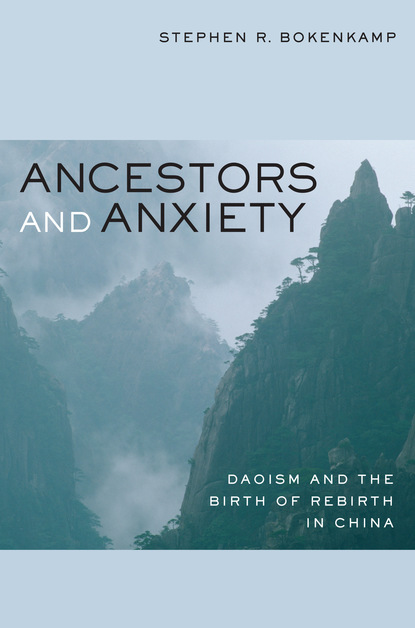 Stephen R. Bokenkamp — Ancestors and Anxiety