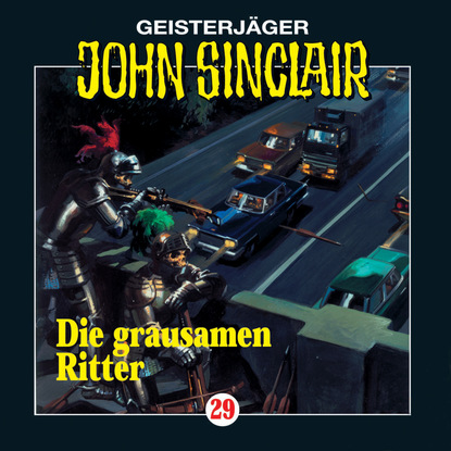 

John Sinclair, Folge 29: Die grausamen Ritter (1/2)