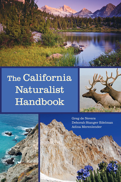 Greg de Nevers - The California Naturalist Handbook