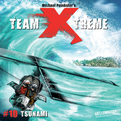 Ксюша Ангел - Team X-Treme, Folge 10: Tsunami