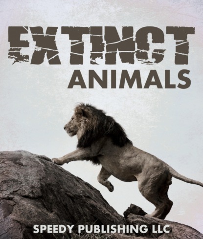 Speedy Publishing - Extinct Animals