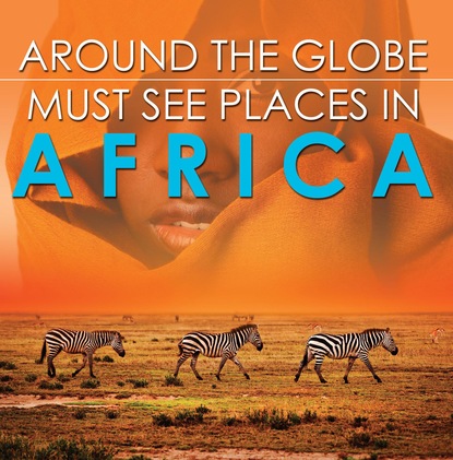 Baby Professor - Around The Globe - Must See Places in Africa