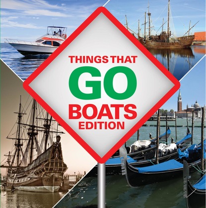 

Things That Go - Boats Edition