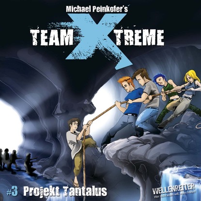 

Team X-Treme, Folge 3: Projekt Tantalus