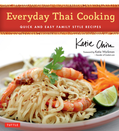 Katie Chin — Everyday Thai Cooking