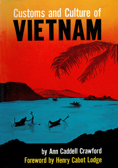 Ann Caddell Crawford - Customs and Culture of Vietnam