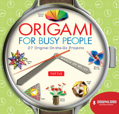 Marcia Joy Miller — Origami for Busy People