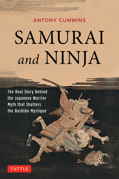 Antony Cummins - Samurai and Ninja