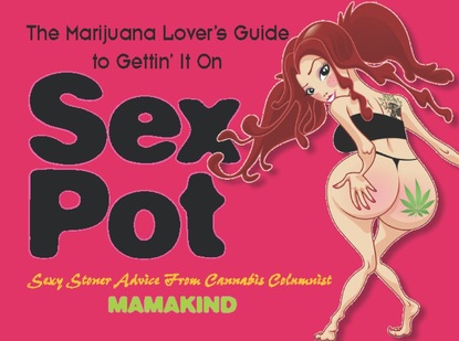 Mamakind - Sex Pot